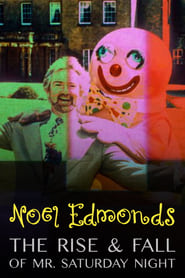 Watch Noel Edmonds: The Rise & Fall of Mr Saturday Night