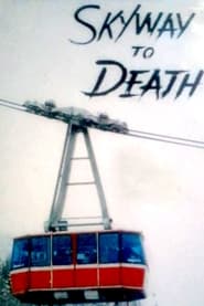 Watch Skyway to Death
