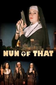 Watch Nun of That