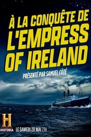 Watch À la conquête de l'Empress of Ireland