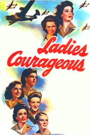Watch Ladies Courageous