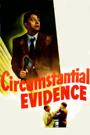 Watch Circumstantial Evidence