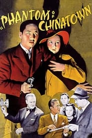 Watch Phantom of Chinatown