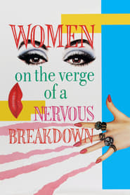 Watch Women on the Verge of a Nervous Breakdown