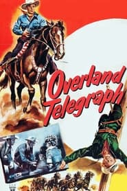 Watch Overland Telegraph