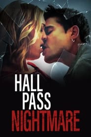 Watch Hall Pass Nightmare