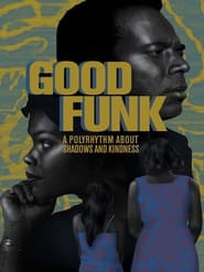 Watch Good Funk