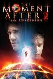 Watch The Moment After 2: The Awakening