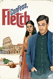 Watch Confess, Fletch