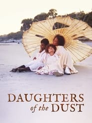 Watch Daughters of the Dust