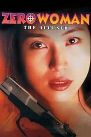 Watch Zero Woman: The Accused