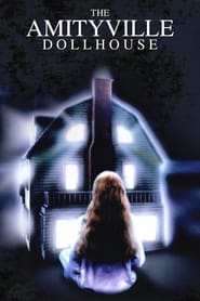 Watch Amityville: Dollhouse