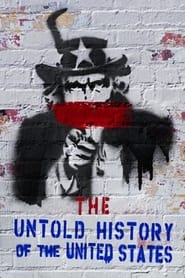 Watch The Untold History Of The United States