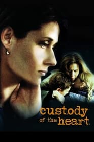 Watch Custody of the Heart