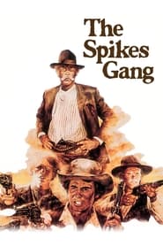 Watch The Spikes Gang