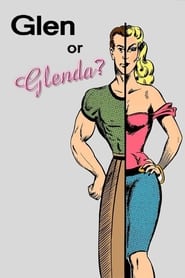 Watch Glen or Glenda