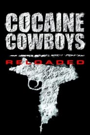 Watch Cocaine Cowboys: Reloaded