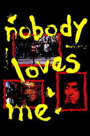 Watch Nobody Loves Me