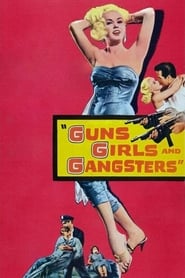 Watch Guns Girls and Gangsters