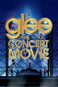 Watch Glee: The Concert Movie