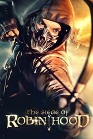 Watch The Siege of Robin Hood