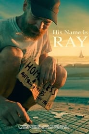 Watch His Name Is Ray