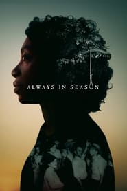 Watch Always in Season