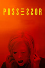 Watch Possessor