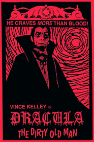 Watch Dracula (The Dirty Old Man)