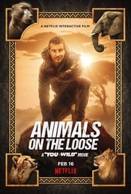 Watch Animals on the Loose: A You vs. Wild Interactive Movie