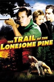 Watch The Trail of the Lonesome Pine