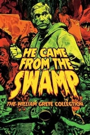 Watch They Came from the Swamp: The Films of William Grefé