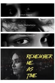 Watch Remember me as Time