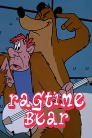 Watch Ragtime Bear