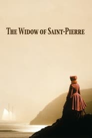 Watch The Widow of Saint-Pierre