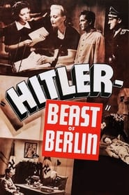 Watch Hitler: Beast of Berlin