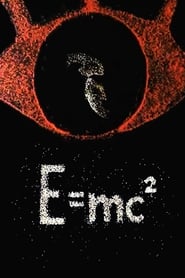Watch E=mc²