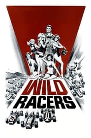 Watch The Wild Racers