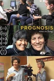 Watch Prognosis: Notes on Living