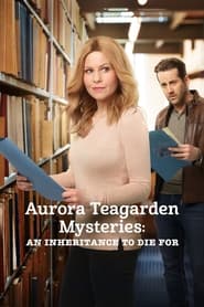Watch Aurora Teagarden Mysteries: An Inheritance to Die For