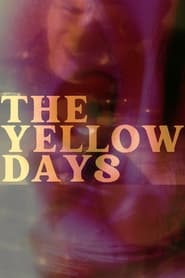 Watch The Yellow Days