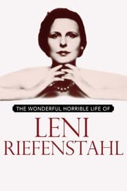 Watch The Wonderful, Horrible Life of Leni Riefenstahl