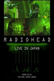 Watch Radiohead: Live in Japan