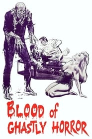 Watch Blood Of Ghastly Horror