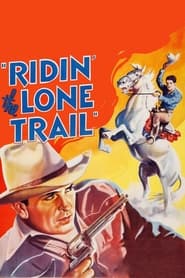 Watch Ridin' the Lone Trail