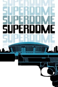 Watch Superdome