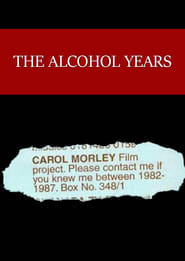 Watch The Alcohol Years