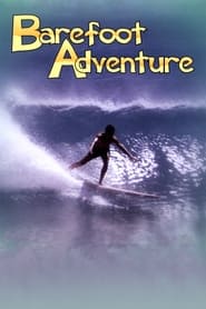 Watch Barefoot Adventure