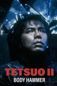 Watch Tetsuo II: Body Hammer