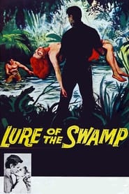 Watch Lure of the Swamp